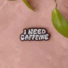 Pikku paperi I Need Caffeine magneetti